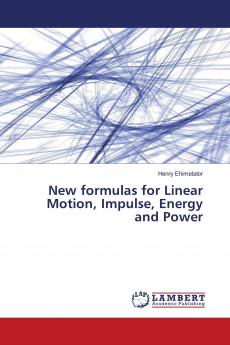 New formulas for Linear Motion Impulse Energy and Power