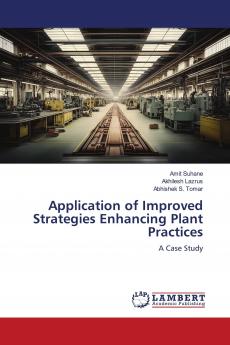 Application of Improved Strategies Enhancing Plant Practices