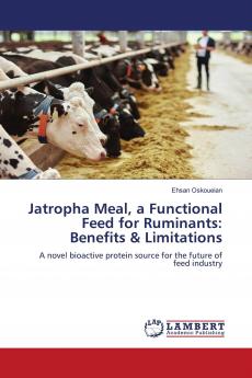 Jatropha Meal a Functional Feed for Ruminants: Benefits & Limitations