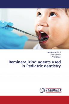 Remineralizing agents used in Pediatric dentistry