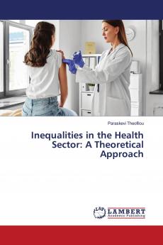 Inequalities in the Health Sector: A Theoretical Approach