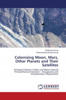 Colonising Moon Mars Other Planets and Their Satellites