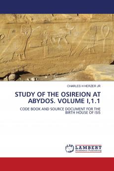 STUDY OF THE OSIREION AT ABYDOS. VOLUME I1.1