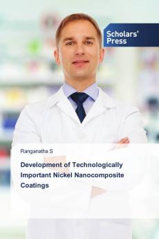 Development of Technologically Important Nickel Nanocomposite Coatings