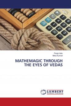 MATHEMAGIC THROUGH THE EYES OF VEDAS