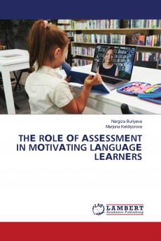 TH�� R��L�� ��F ��SS��SSM��NT IN M��TIV��TING L��NGU��G�� L����RN��RS