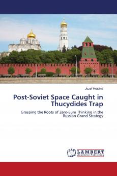 Post-Soviet Space Caught in Thucydides Trap
