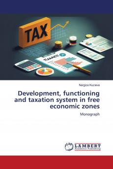 Development functioning and taxation system in free economic zones