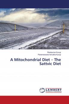 A Mitochondrial Diet ��� The Sattvic Diet