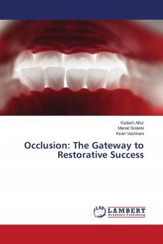 Occlusion: The Gateway to Restorative Success