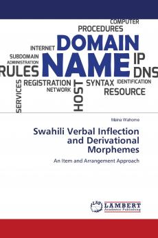Swahili Verbal Inflection and Derivational Morphemes