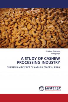 A STUDY OF CASHEW PROCESSING INDUSTRY