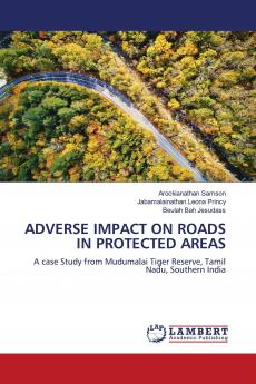 ADVERSE IMPACT ON ROADS IN PROTECTED AREAS