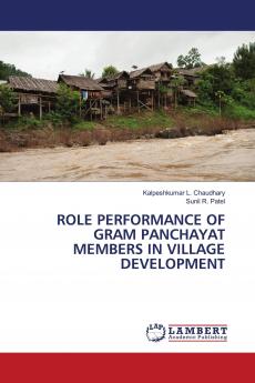 ROLE PERFORMANCE OF GRAM PANCHAYAT MEMBERS IN VILLAGE DEVELOPMENT