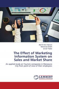 The Effect of Marketing Information System on Sales and Market Share