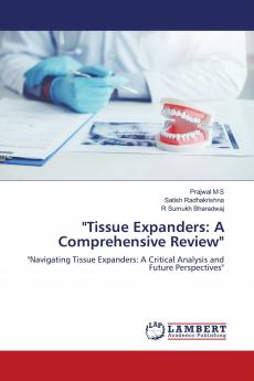 Tissue Expanders: A Comprehensive Review
