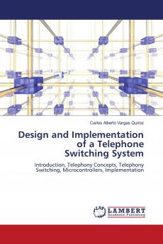 Design and Implementation of a Telephone Switching System