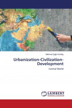 Urbanization-Civilization-Development