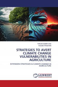 STRATEGIES TO AVERT CLIMATE CHANGE VULNERABILITIES IN AGRICULTURE