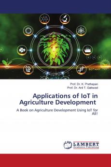 Applications of IoT in Agriculture Development