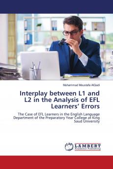 Interplay between L1 and L2 in the Analysis of EFL Learners��� Errors
