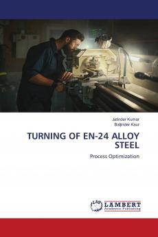 TURNING OF EN-24 ALLOY STEEL