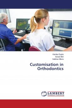 Customisation in Orthodontics