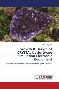 Growth & Design of CRYSTAL by Software Simulation Electronic Equipment