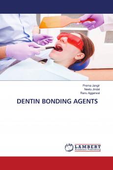 DENTIN BONDING AGENTS