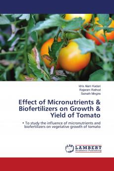 Effect of Micronutrients & Biofertilizers on Growth & Yield of Tomato