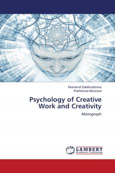 Psychology of Creative Work and Creativity