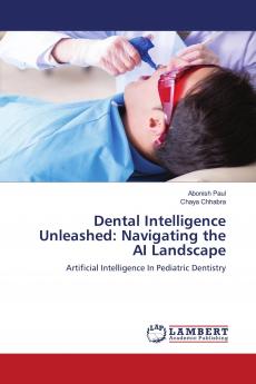 Dental Intelligence Unleashed