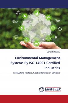 Environmental Management Systems By ISO 14001 Certified Industries