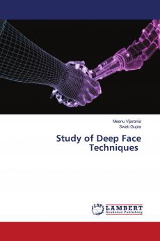 Study of Deep Face Techniques