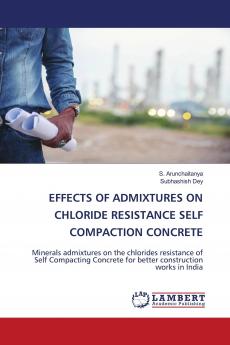 EFFECTS OF ADMIXTURES ON CHLORIDE RESISTANCE SELF COMPACTION CONCRETE