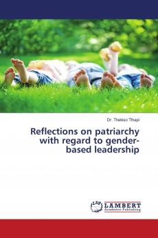 Reflections on patriarchy with regard to gender-based leadership