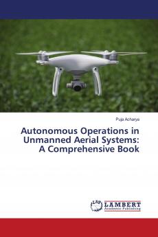 Autonomous Operations in Unmanned Aerial Systems