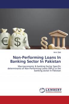 Non-Performing Loans In Banking Sector In Pakistan