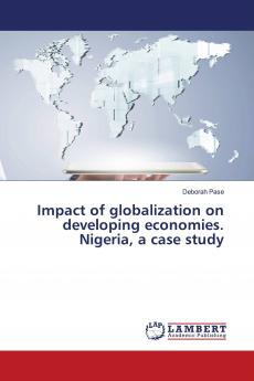 Impact of globalization on developing economies. Nigeria a case study