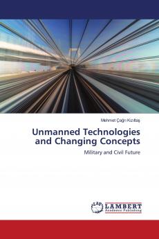 Unmanned Technologies and Changing Concepts