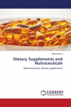 Dietary Supplements and Nutraceuticals