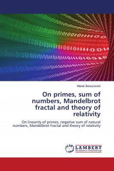 On primes sum of numbers Mandelbrot fractal and theory of relativity