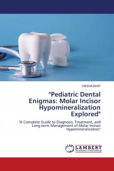 Pediatric Dental Enigmas