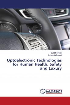 Optoelectronic Technologies for Human Health Safety and Luxury