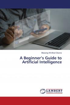 A Beginner's Guide to Artificial Intelligence
