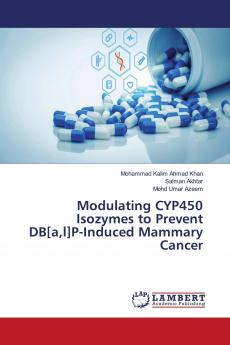 Modulating CYP450 Isozymes to Prevent DB[al]P-Induced Mammary Cancer