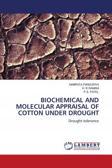 BIOCHEMICAL AND MOLECULAR APPRAISAL OF COTTON UNDER DROUGHT
