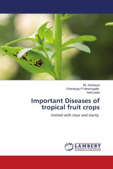Important Diseases of tropical fruit crops