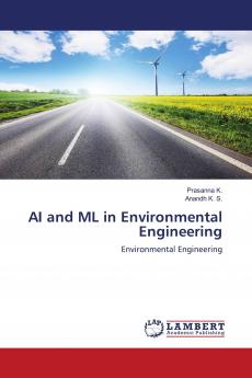 AI and ML in Environmental Engineering