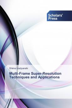 Multi-Frame Super-Resolution Techniques and Applications